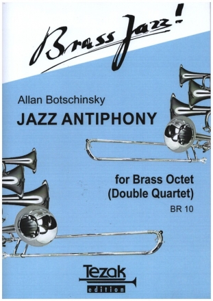 Jazz Antiphony for brass octet (double quartet) score and parts