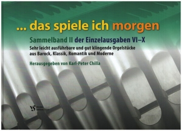 Das spiele ich morgen Band 6-10 (Sammelband II) fr Orgel gebunden