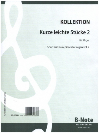 Kurze leichte Stcke Band 2 fr Orgel