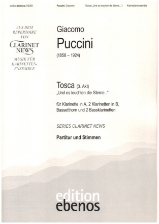 Tosca (3. Akt) 'Und es leuchten die Sterne...' fr 3 Klarinetten (A/BB), Bassetthorn und 2 Bassklarinetten Partitur und Stimmen