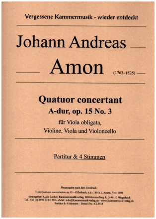 Quatuor concertant A-Dur Nr.3 op.15 fr Viola obligata, Violine, Viola und Violoncello Partitur und Stimmen