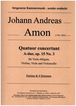 Quatuor concertant A-Dur Nr.3 op.15 fr Viola obligata, Violine, Viola und Violoncello Partitur und Stimmen