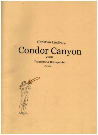 Condor Canyon for trombone and brass quintet score and parts