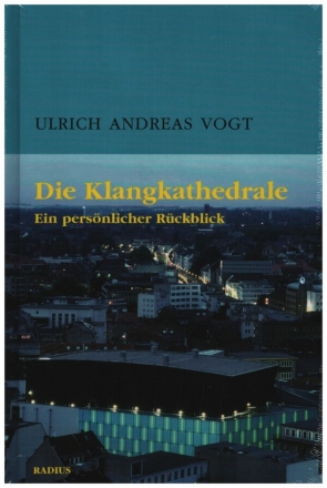 Die Klangkathedrale - ein pers�nlicher R�ckblick