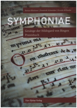 Symphoniae Gesnge der Hildegard von Bingen - Praxisbuch gebunden