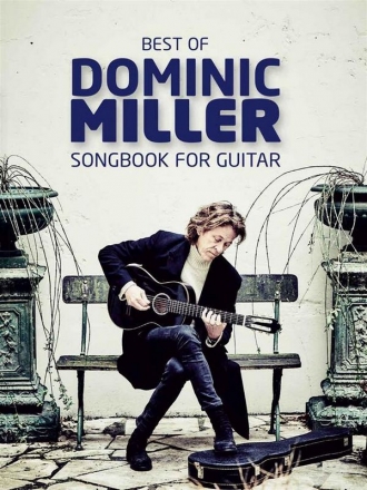 Best of Dominic Miller - Songbook f�r Gitarre/Tabulatur