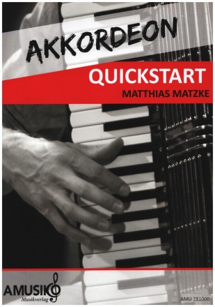 Akkordeon Quickstart fr Akkordeon (Standardbass mit Pianotastatur)