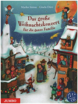 Das große Weihnachtskonzert für die ganze Familie (+CD) ein musikalisches Bilderbuch gebunden