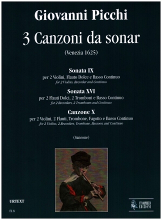 3 Canzoni da sonar (Venezia 1625) for 2 violins, 2 recorders, 2 trombones, bassoon and Bc score and parts