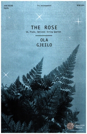 The Rose for female chorus (SA), piano and string quartet ad lib vocal score (en)