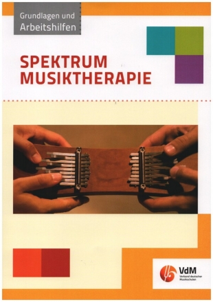 Spektrum Musiktherapie Grundlagen und Arbeitshilfen