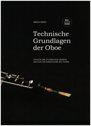 Technische Grundlagen der Oboe - Moll Edition  f�r Oboe
