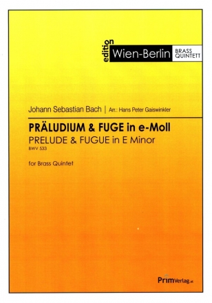 Prludium & Fuge e-Moll BWV533 fr 2 Trompeten, Horn, Posaune und Tuba Partitur und Stimmen