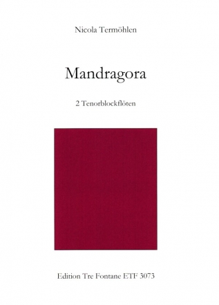 Mandragora fr 2 Tenorblockflten 2 Spielpartiturem