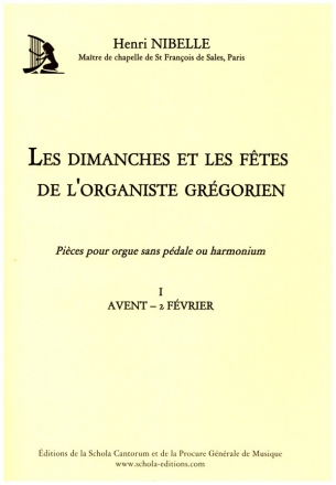 Les dimanches et les fetes de l'organiste grgorien vol.1 pices pour orgue sans pdale ou harmonium