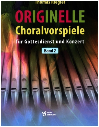 Originelle Choralvorspiele Band 2 fr Orgel