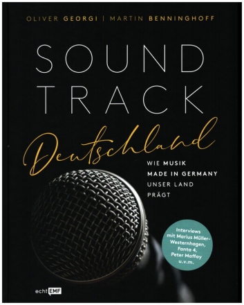 Soundtrack Deutschland - Wie Musik made in Germany unser Land pr�gt