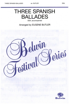 3 spanish Ballades for femal chorus (SSA) and piano vocal score