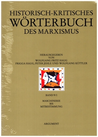 Historisch-kritisches W�rterbuch des Marxismus Maschinerie bis Mitbestimmung gebunden
