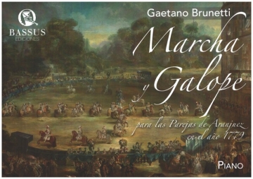 Marcha y Galope para las Prejas de Aranjuez en el ano 1779 para piano