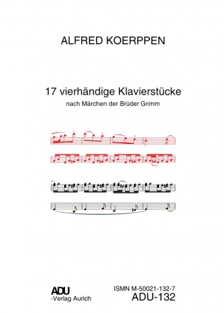 17 vierhndige Klavierstcke nach Mrchen der Brder Grimm fr Klavier zu 4 Hnden Spielpartitur