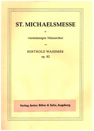 St. Michaelsmesse op.82 fr Mnnerchor a cappella Partitur