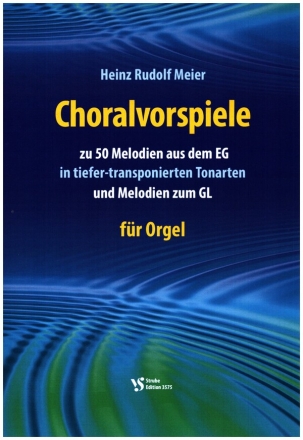 Choralvorspiele zu 50 Melodien aus dem EG fr Orgel