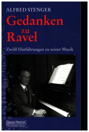 Gedanken zu Ravel Zwlf Hinfhrungen zu seiner Musik