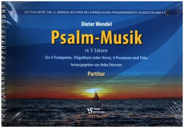 Psalm-Musik in 5 Stzen fr 4 Trompeten, Flgelhorn (Horn), 4 Posaunen und Tuba Partitur und Stimmen