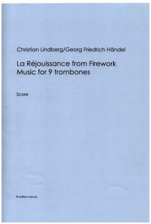 La Rjouissance from 'Firework Music' for 9 trombones score and parts