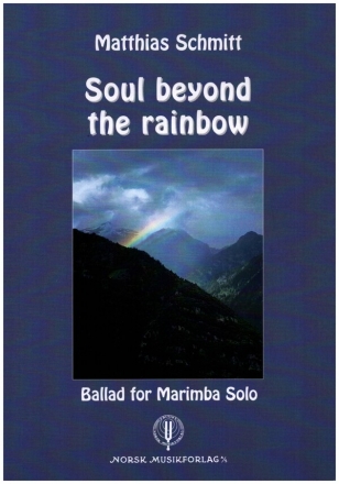 Soul Beyond the Rainbow for marimba solo