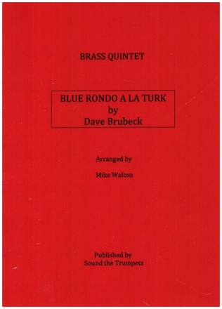 Blue rondo a la Turk for 2 trumpets, horn, trombone and tuba score and parts