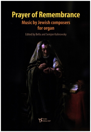 Prayer for Remembrance - Music by Jewish Composers for organ