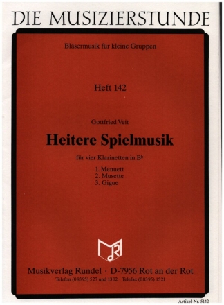 Heitere Spielmusik fr 4 Klarinetten Partitur und Stimmen