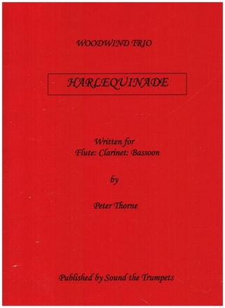 Harlequinade for flute, clarinet and bassoon score and parts