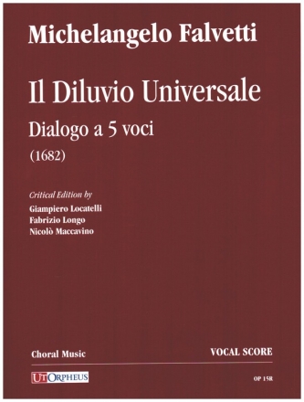 Il Diluvio Universale - Dialogo a 5 voci for SSATB soloists, mixed chorus (SSATB), strings and bc vocal score (Riduzione canto e pianoforte)