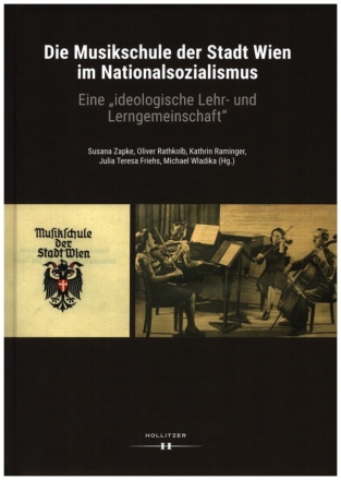 Die Musikschule der Stadt Wien im Nationalsozialismus Eine 