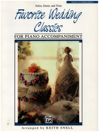 Favorite Wedding Classics for solo, duets and trios piano accompaniment