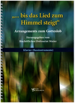 Bis das Lied zum Himmel steigt fr gem Chor und Instrumente Klavier (Bassinstrumente)