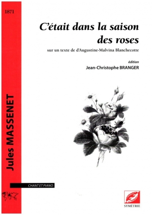 C'etait dans la saison des roses pour chant et piano