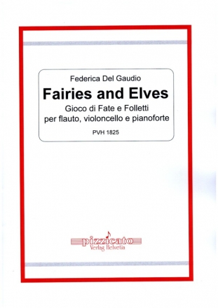 Fairies and Elves per flauto, violoncello e pianoforte partitura e parti