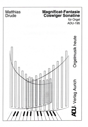 Magnificat-Fantasie - Coswiger Sonatine fr Orgel