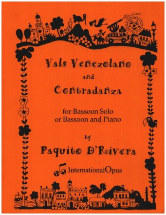 Vals Venezolano and Contradanza for bassoon solo or bassoon and piano