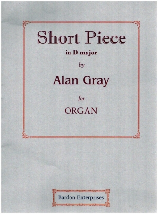 Short Piece in D Mayor for organ