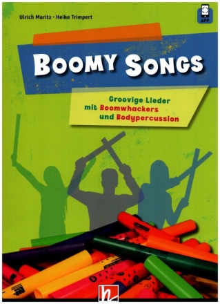 6 Boomy Songs (+App) fr Gesang mit Boomwhackers und Bodypercussion