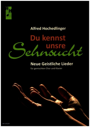 Du kennst unsre Sehnsucht fr gem Chor und Klavier Partitur