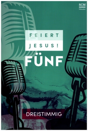 Feiert Jesus Band 5 f�r 3st. gem Chor Liederbuch