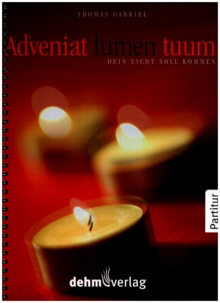 Adveniat lumen tuum - Dein Licht soll kommen! fr Solo, gem Chor (Gemeinde), Oboe, Klavier und Orgel Partitur