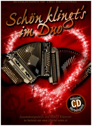Schn klingt's im Duo (+CD) fr 2 steirische Harmonikas in Griffschrift Spielpartitur
