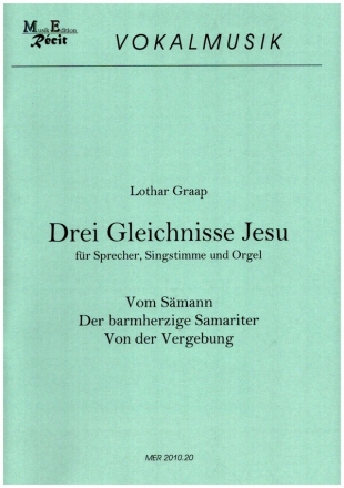 3 Gleichnisse Jesu fr Sprecher, Schola (Singstimme) und Orgel Spielpartitur